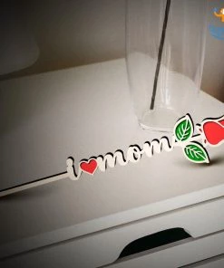 Bigsmall_cc I Love Mom Wooden Rose All Of It