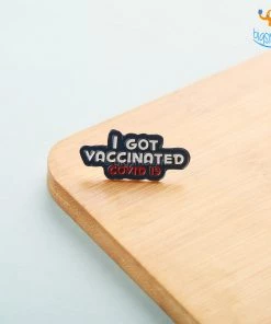 Pin It Up All Of It I Got Vaccinated Lapel Pin