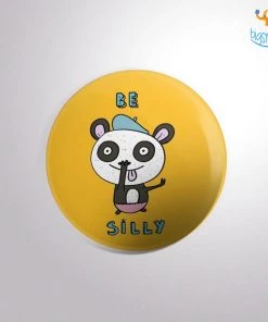 Krita & Penna Be Silly Badge With Magnet