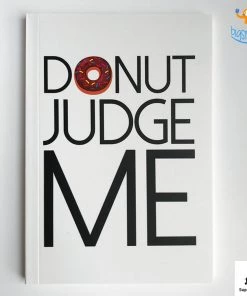 Doodlee Do Don't Judge Me Notebook