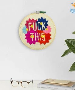 Hoop-Broideries Handmade Fuck This Embroidery Hoop Art All Of It