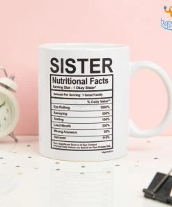 Bigsmall_piu All Of It Sister Nutritional Facts Mug