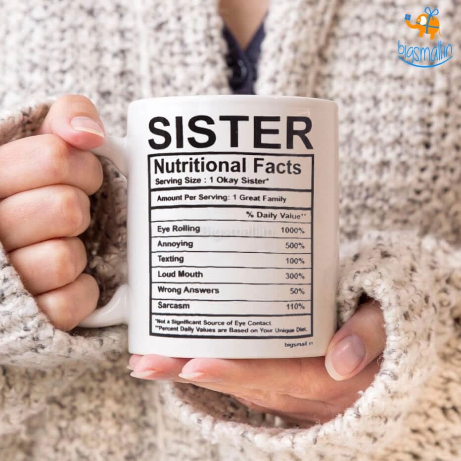 Bigsmall_piu All Of It Sister Nutritional Facts Mug