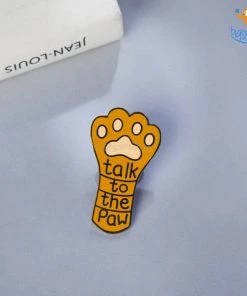 Bigsmall_piu All Of It Talk To The Paw Lapel Pin