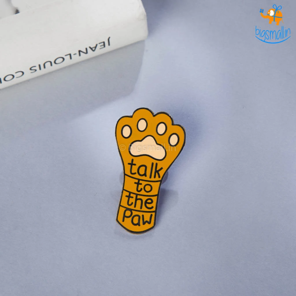 Bigsmall_piu All Of It Talk To The Paw Lapel Pin