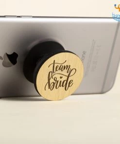 DesignWesign All Of It Team Bride Wooden Pop Socket